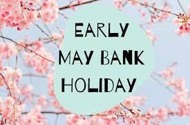 Early May Bank Holiday